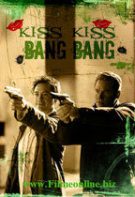 Săruturi şi focuri de armă (2005) – filme online
