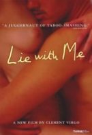 Lie with Me – Culcă-te cu mine (2005)