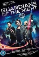 Guardians of the Night – Gărzi de noapte (2016)