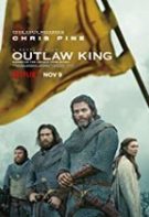 Outlaw King – Regele proscris (2018)