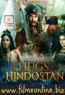 Thugs of Hindostan – Rebelii din Hindostan (2018)