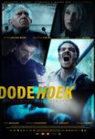Dode Hoek – Unghiul mort (2017)
