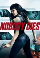 Nobody Dies – Nimeni nu moare (2020)