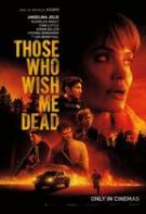 Those Who Wish Me Dead – Toți cei care mă vor mort (2021)