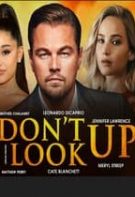 Don’t Look Up – Nu priviți în sus (2021)